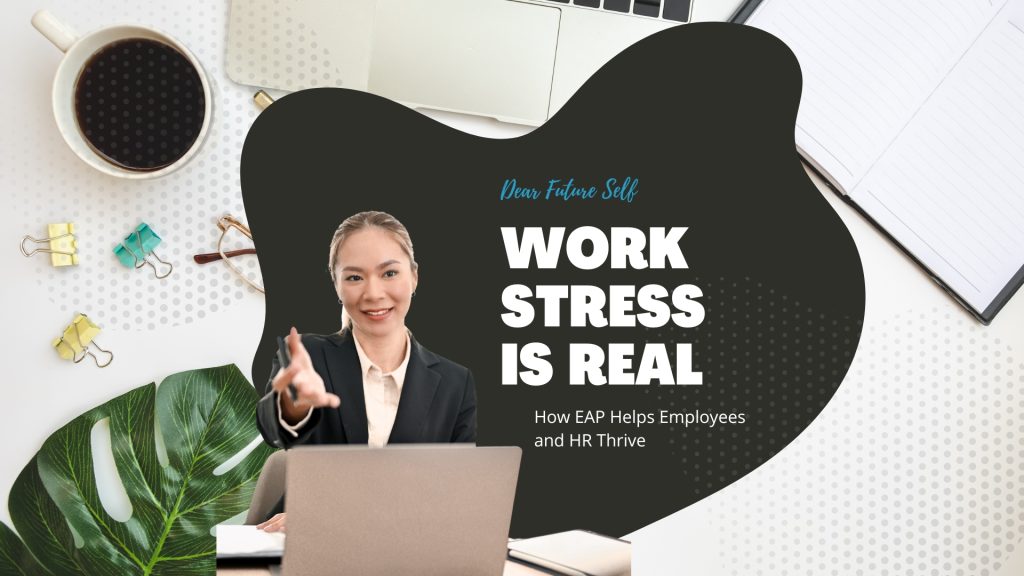 Workplace Stress Solutions: How EAP Helps Employees and HR Thrive