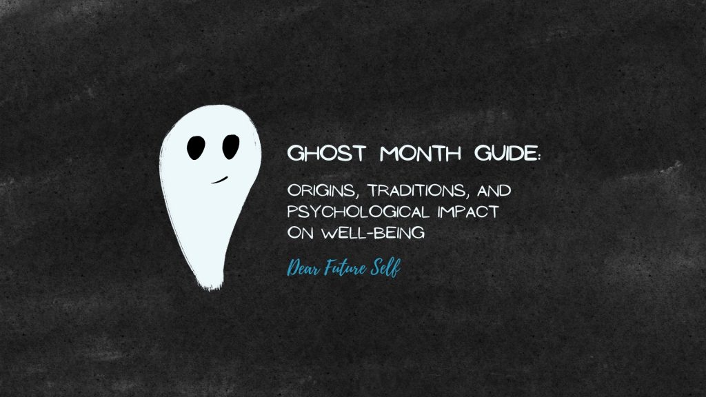 Ghost Month Traditions and Beliefs: Cultural Roots and Their Effects on Mental Health